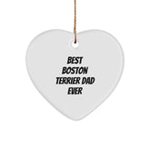 Boston Terrier Dog Heart Ornament, Funny Quote Gifts for Men, Christmas Unique Gifts from Dad to Boston Terrier Dog - Image 1